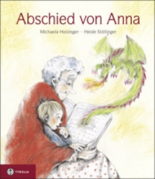 Könyv Abschied von Anna Michaela Holzinger