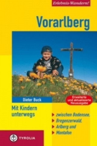Книга Vorarlberg, Mit Kindern unterwegs Dieter Buck