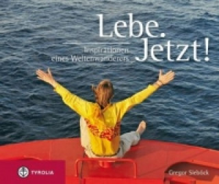 Knjiga Lebe. Jetzt! Gregor Sieböck