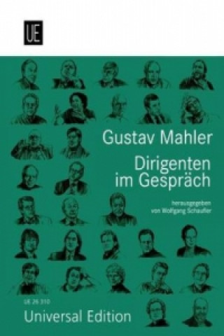 Könyv Gustav Mahler. Dirigenten im Gespräch. Bd.4 Wolfgang Schaufler