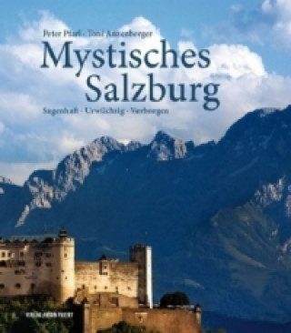 Buch Mystisches Salzburg Peter Pfarl