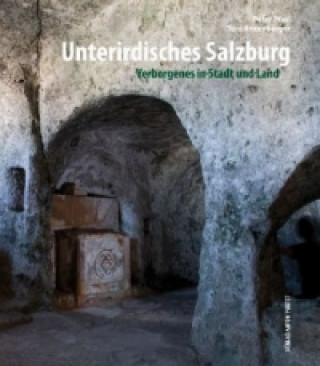 Carte Unterirdisches Salzburg Peter Pfarl