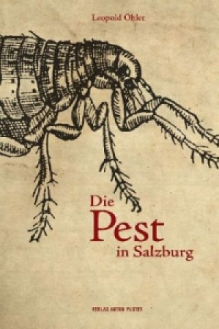 Carte Die Pest in Salzburg Leopold Öhler
