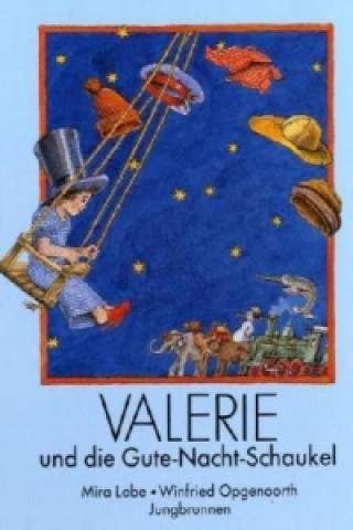 Könyv Valerie und die Gute-Nacht-Schaukel Mira Lobe