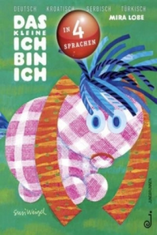 Knjiga Das kleine Ich bin ich - viersprachig Mira Lobe