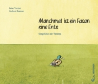 Libro Manchmal ist ein Fasan eine Ente Peter Turrini