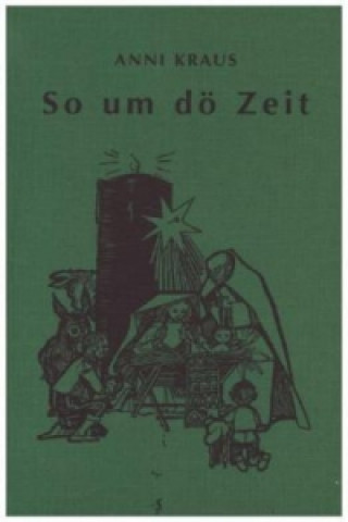 Kniha So um dö Zeit Anni Kraus