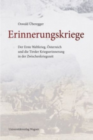 Kniha Erinnerungskriege Oswald Überegger