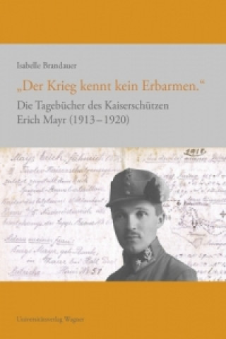 Buch "Der Krieg kennt kein Erbarmen." Isabelle Brandauer