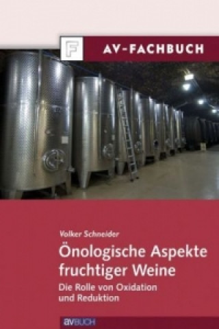 Książka Önologische Aspekte fruchtiger Weine Volker Schneider