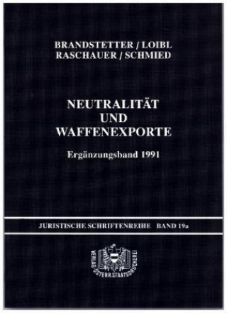 Knjiga Neutralität und Waffenexporte II Wolfgang Brandstetter