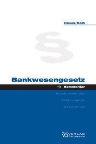 Könyv Bankwesengesetz Georg Diwok