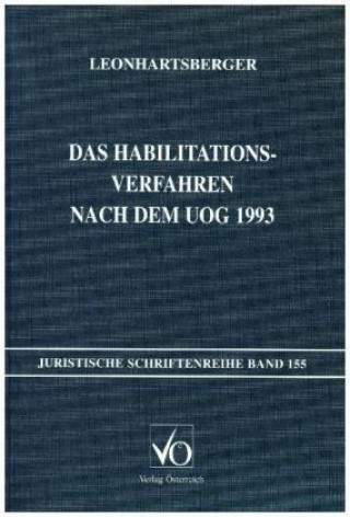 Kniha Das Habilitationsverfahren nach dem UOG 1993 Martin Leonhartsberger