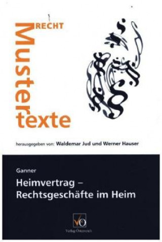 Książka Heimvertrag - Rechtsgeschäfte im Heim Michael Ganner