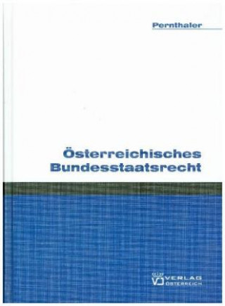 Knjiga Österreichisches Bundesstaatsrecht Peter Pernthaler