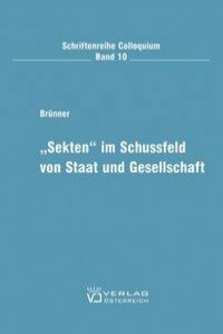 Kniha "Sekten" im Schussfeld von Staat und Gesellschaft Christian Brünner