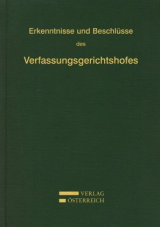 Knjiga Erkenntnisse und Beschlüsse des Verfassungsgerichtshofes 