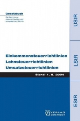 Книга Einkommensteuerrichtlinien, Lohnsteuerrichtlinien, Umsatzsteuerrichtlinien Klaus Hilber