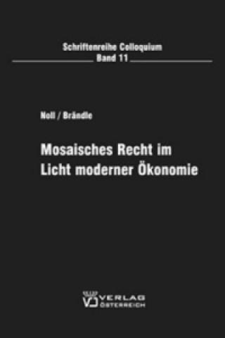 Buch Mosaisches Recht im Licht moderner Ökonomie Jürgen Noll