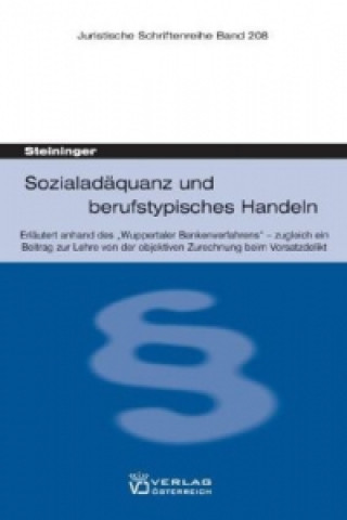 Kniha Sozialadäquanz und berufstypisches Handeln Einhard Steininger