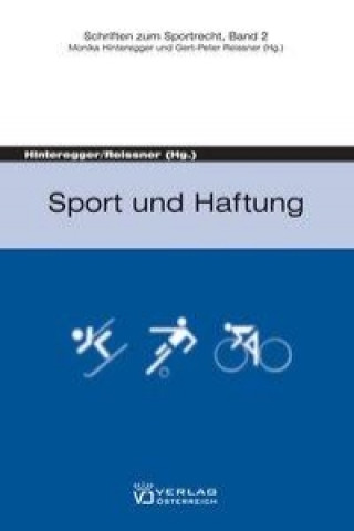 Kniha Sport und Haftung Monika Hinteregger