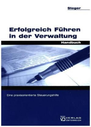 Livre Erfolgreich führen in der Verwaltung Gerhard Steger