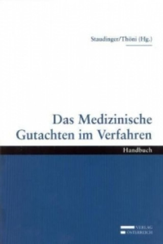 Kniha Das medizinisches Gutachten im Verfahren Roland Staudinger