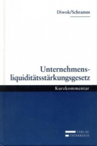 Kniha Unternehmensliquiditätsstärkungsgesetz Georg Diwok