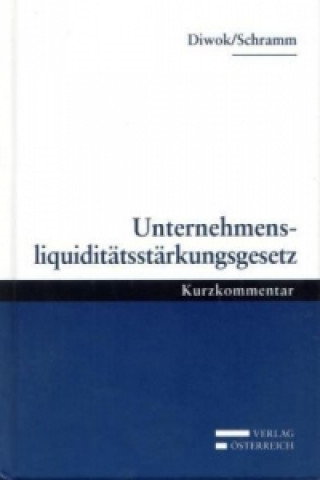 Könyv Unternehmensliquiditätsstärkungsgesetz Georg Diwok