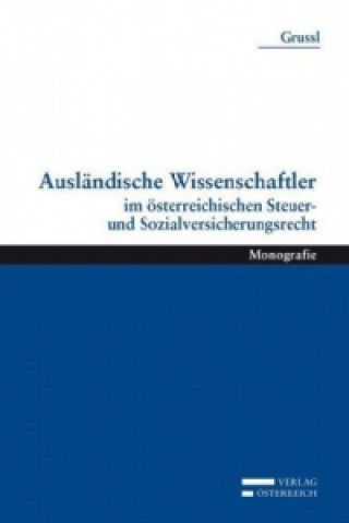 Książka Ausländische Wissenschaftler Andreas Grussl