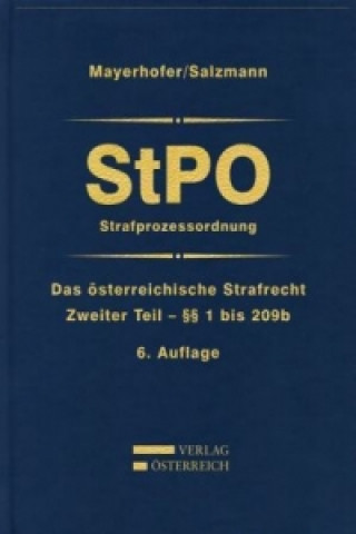 Kniha Das österreichische Strafrecht / StPO/Strafprozessordnung Christoph Mayerhofer