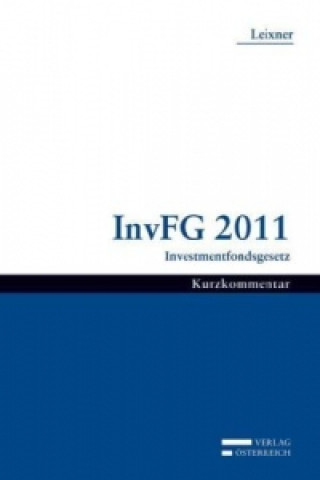 Kniha Investmentfondsgesetz 2011 Iris Leixner