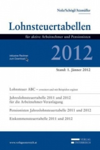 Könyv Lohnsteuertabellen 2012 inklusive Rechner zum Download Wolfgang Nolz