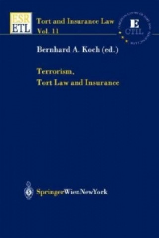 Książka Terrorism, Tort Law and Insurance B. A. Koch