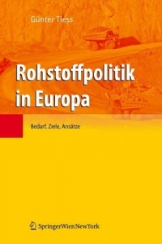 Carte Rohstoffpolitik in Europa. Bd.2 Günter Tiess