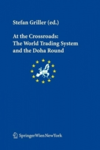 Könyv At the Crossroads: The World Trading System and the Doha Round Stefan Griller