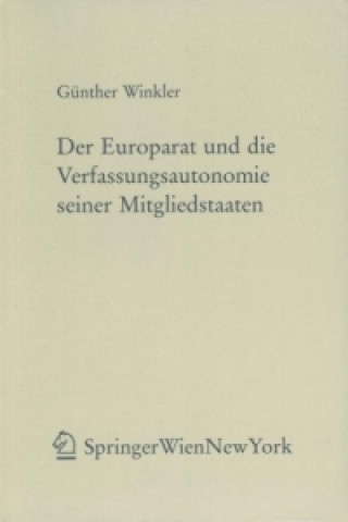 Kniha Der Europarat und die Verfassungsautonomie seiner Mitgliedstaaten Günther Winkler