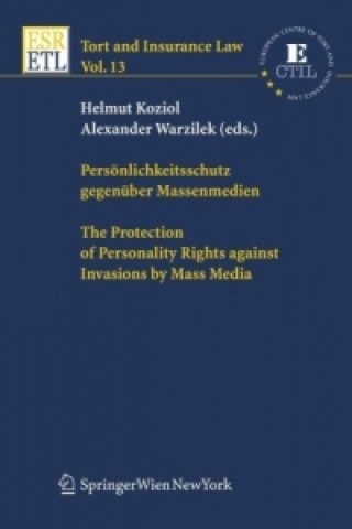 Książka Persönlichkeitsschutz gegenüber Massenmedien / The Protection of Personality Rights against Invasions by Mass Media. The Protection of Personality Rig Helmut Koziol