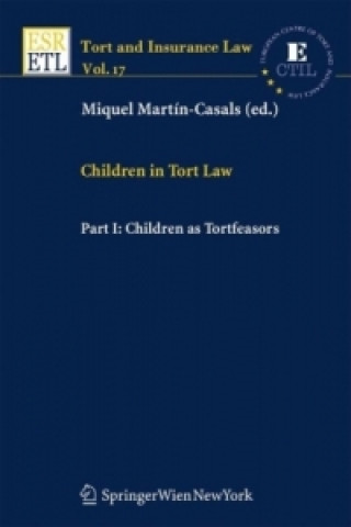 Könyv Children in Tort Law, Part I: Children as Tortfeasors. Vol.1 Miquel Martín-Casals