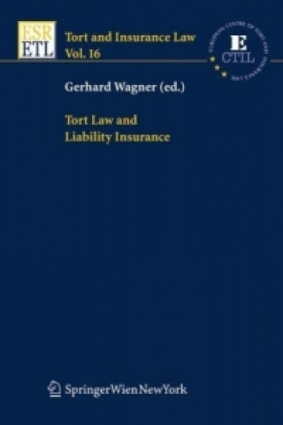 Book Tort Law and Liability Insurance Gerhard Wagner