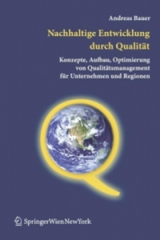 Könyv Nachhaltige Entwicklung durch Qualität Andreas Bauer
