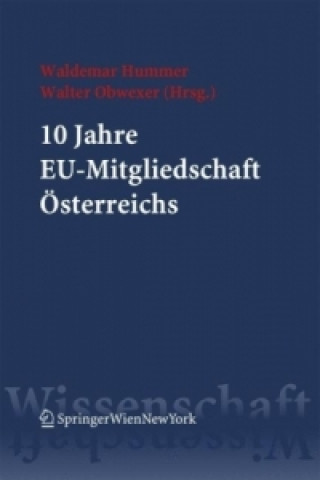 Książka 10 Jahre EU-Mitgliedschaft Österreichs Waldemar Hummer