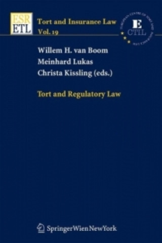 Kniha Tort and Regulatory Law Willem H. van Boom