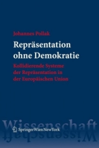 Livre Repräsentation ohne Demokratie Johannes Pollak