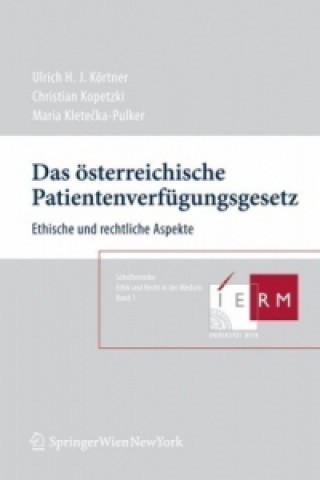 Βιβλίο Das österreichische Patientenverfügungsgesetz Ulrich H. J. Körtner