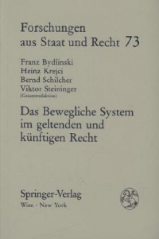 Kniha Das Bewegliche System im geltenden und künftigen Recht Franz Bydlinski