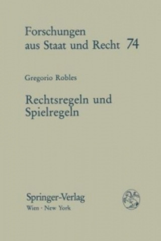 Knjiga Rechtsregeln und Spielregeln Gregorio Robles
