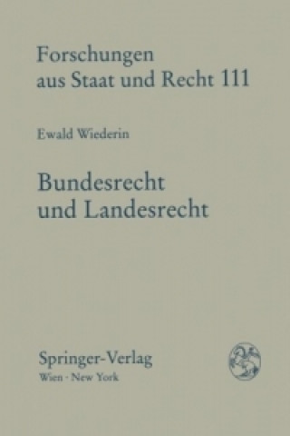 Kniha Bundesrecht und Landesrecht Ewald Wiederin