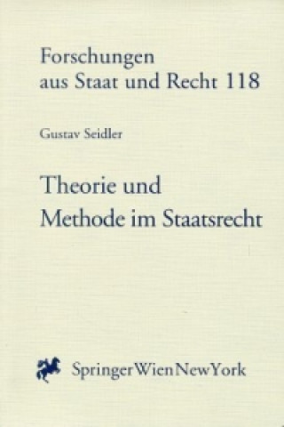 Knjiga Theorie und Methode im Staatsrecht Gustav Seidler