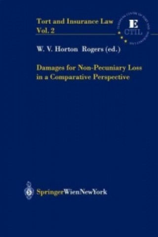 Könyv Damages for Non-Pecuniary Loss in a Comparative Perspective W.V. Horton Rogers